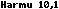 Harmu 10,1