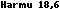 Harmu 18,6